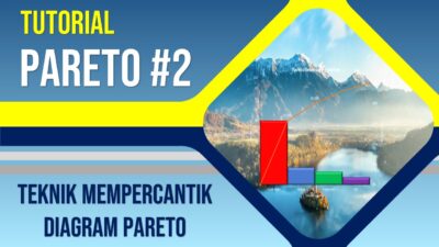 Tutorial mempercantik diagram pareto agar  menarik yang perlu diketahui oleh inovator